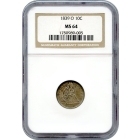 1839-O 10C Liberty Seated Dime, No Drapery NGC MS64