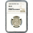 1840 25C Liberty Seated Quarter Dollar, with Drapery NGC MS65