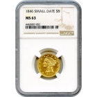 1846 $5 Liberty Head Half Eagle, Small Date NGC MS63