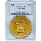 1852 $50 California Gold Quintuple Eagle - U.S. Assay Office 900 Thous. PCGS AU53