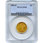 1856-D $5 Liberty Head Half Eagle PCGS XF40