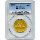 1860 $10 Colorado Gold - Clark Gruber 'Pikes Peak' Eagle PCGS AU50