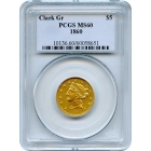 1860 $5 Colorado Gold - Clark, Gruber Half Eagle PCGS MS60