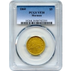 1860 $5 Mormon Gold Half Eagle PCGS VF30