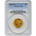 1871-CC $5 Liberty Head Half Eagle PCGS AU58