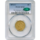 1871-S $5 Liberty Head Half Eagle PCGS XF45 (CAC) Ex. Fairmont Collection