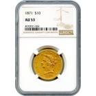 1871 $10 Liberty Head Eagle NGC AU53