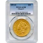 1873-S $20 Liberty Head Double Eagle, Closed 3 PCGS AU58