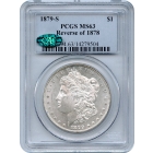 1879-S $1 Morgan Silver Dollar, Reverse of 1878 PCGS MS63 (CAC)