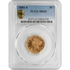 1881-S $5 Liberty Head Half Eagle PCGS MS65