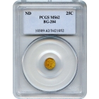 BG- 204, c.1853 California Gold Rush Circulating Fractional Gold 25C, Liberty Round PCGS MS62 R5