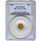 BG- 310, 1856 California Gold Rush Circulating Fractional Gold 50C, Liberty Octagonal PCGS MS61 R6+ Ex. Jay Roe
