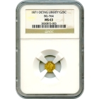 BG- 764 G25C 1871 California Fractional, Liberty Octagonal NGC MS63 R6-