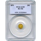 BG- 764 G25C 1871 California Fractional, Liberty Octagonal PCGS AU55 R6-