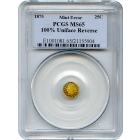 BG- 100% Uniface G25C 1875 California Fractional, Indian Head Octagonal (BG-798?), Reverse Mint Error PCGS MS65