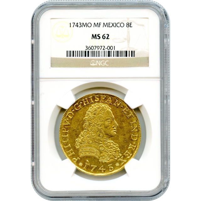 World Gold - 1743MO MF 8 Escudos Mexico NGC MS62