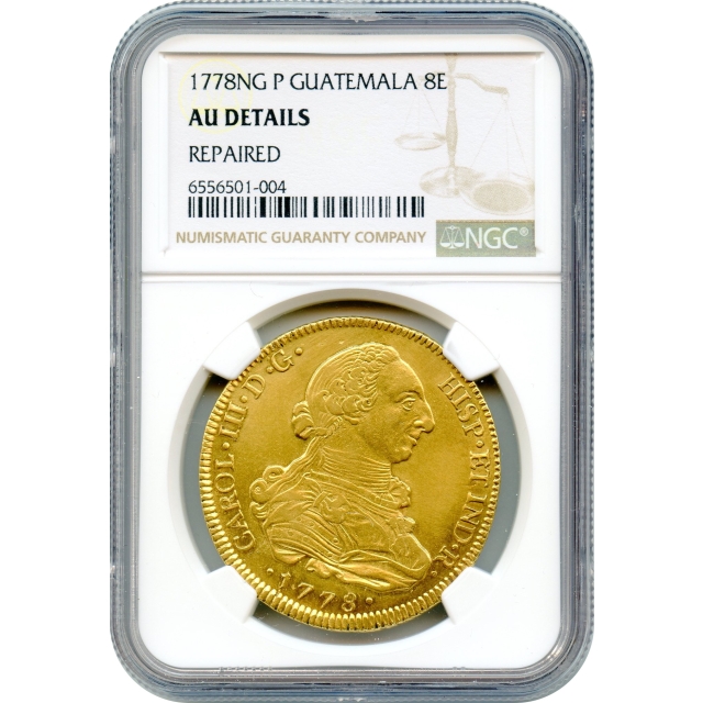 World Gold - 1778NG P 8 Escudos Guatemala NGC AU Details (Ex.Rare issue!)