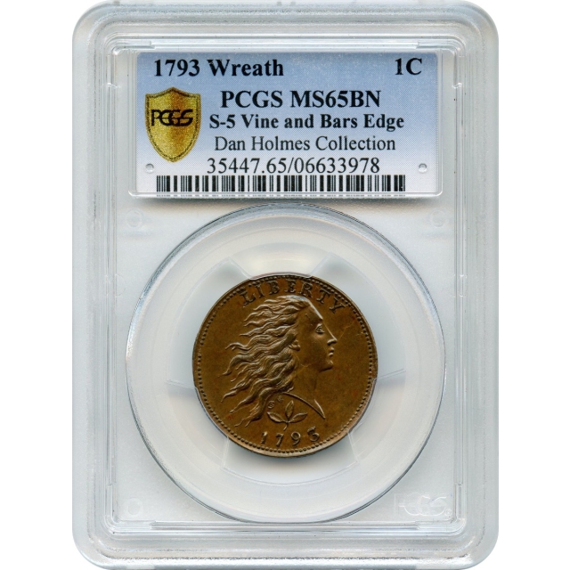 1793 1C Flowing Hair Wreath Cent, Vine and Bars (S-5) PCGS MS65BN Ex. Holmes