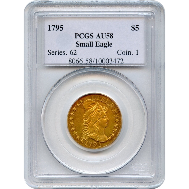 1795 $5 Draped Bust Half Eagle, Small Eagle reverse PCGS AU58