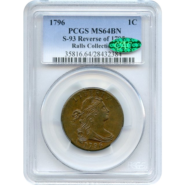 1796 1C Draped Bust Large Cent, Reverse of 1795 (S-93) PCGS MS64BN (CAC) Ex. Rawls