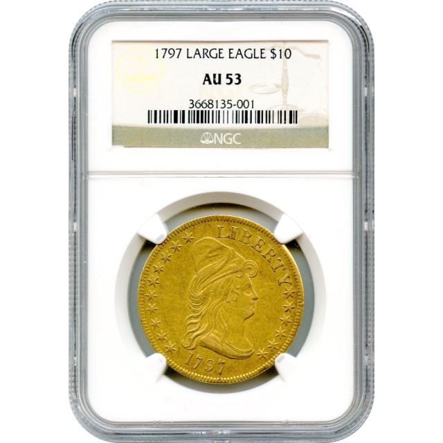 1797 $10 Draped Bust, Heraldic Eagle BD-2 NGC AU53 - Only 80 to 100 known  