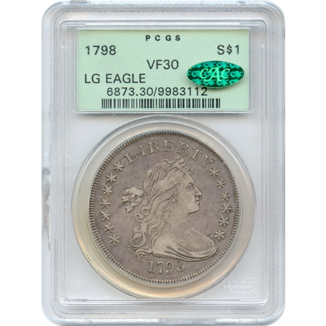 1798 $1 Draped Bust Silver Dollar, Large Eagle PCGS VF30 (CAC)