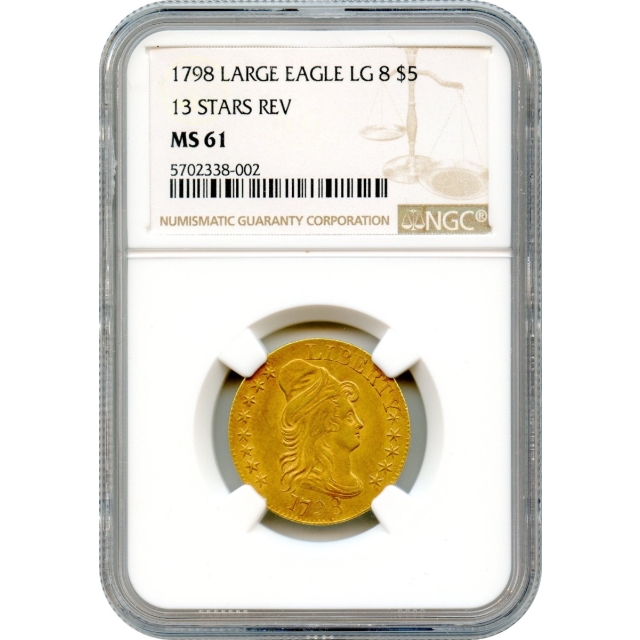 1798 $5 Draped Bust Half Eagle, Large 8 13 Stars NGC MS61