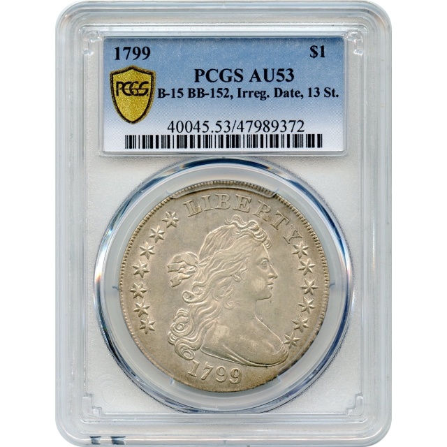 1799 $1 Draped Bust Silver Dollar, BB-152 Irregular Date-13 Stars PCGS AU53