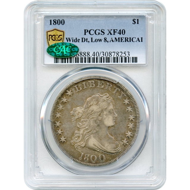 1800 $1 Draped Bust Silver Dollar, Wide Date, Low 8, AMERICAI BB-191 PCGS XF40 (CAC)