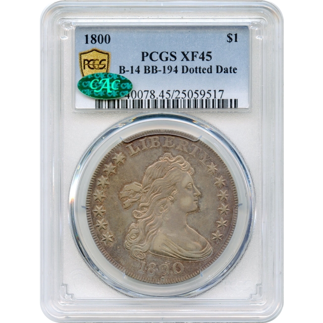 1800 $1 Draped Bust Silver Dollar, Dotted Date PCGS XF45 (CAC)