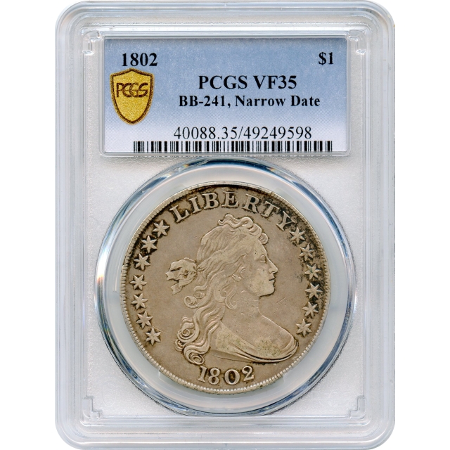 1802 $1 Draped Bust Silver Dollar, Narrow Date BB-241 PCGS VF35