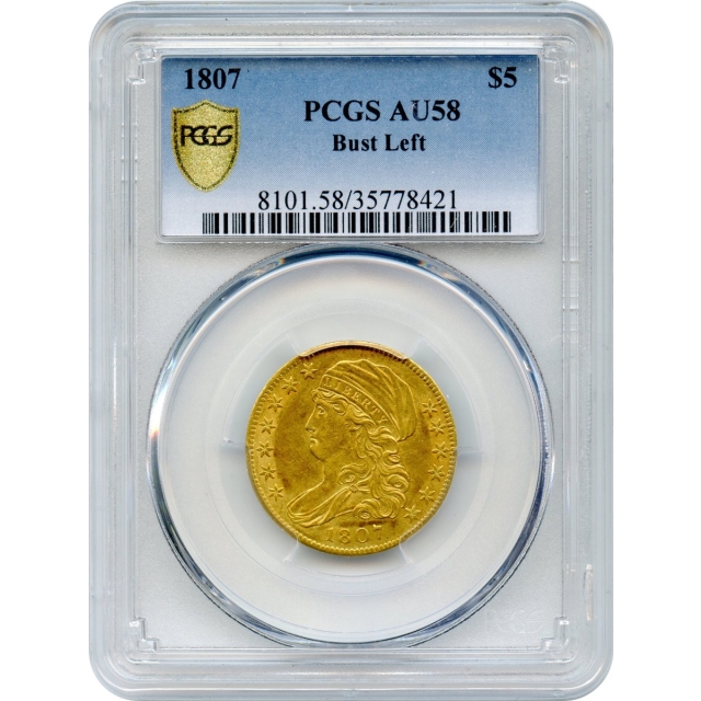 1807 $5 Capped Bust Half Eagle, Bust Left PCGS AU58