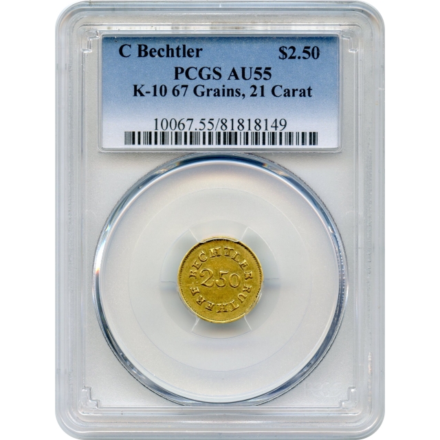 1834 $2.50 BECHTLER, CAROLINA GOLD. 67.G. 21. carats, K-10 PCGS AU55