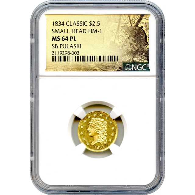 1834 $2.50 Classic Head Half Eagle NGC MS64 Prooflike Ex.SB Pulaski	