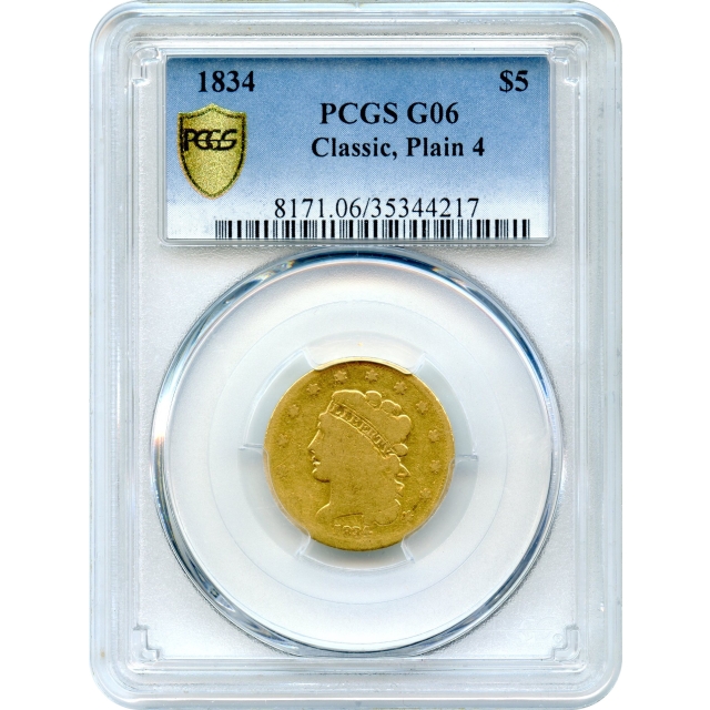 1834 $5 Classic Head Half Eagle, Plain 4 PCGS G06