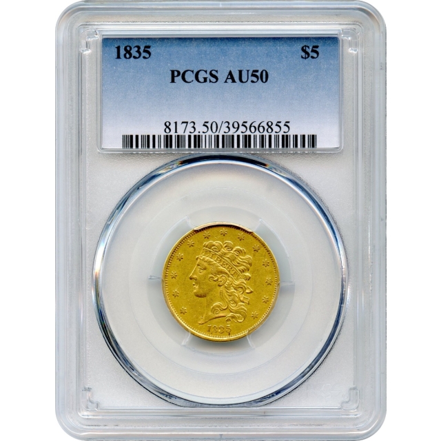 1835 $5 Classic Head Half Eagle PCGS AU50