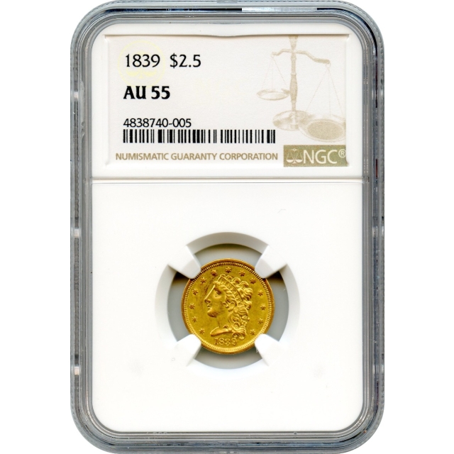 1839 $2.50 Classic Head Quarter Eagle NGC AU55