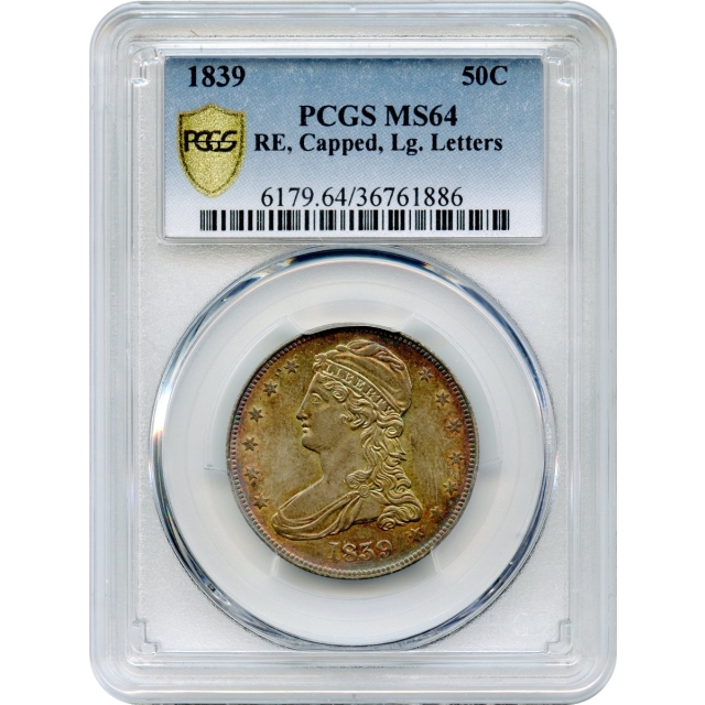 1839 50C Capped Bust Half Dollar, Reeded Edge PCGS MS64