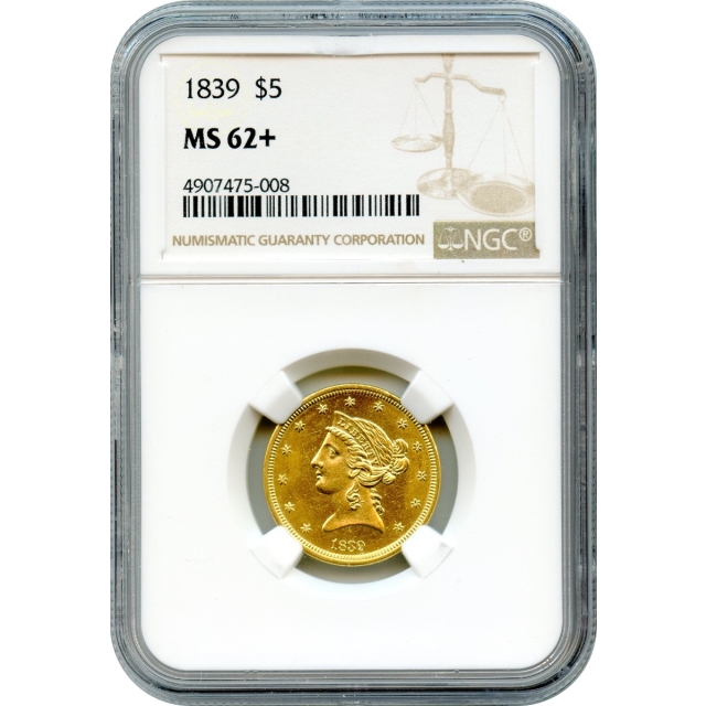 1839 $5 Liberty Head Half Eagle NGC MS62+