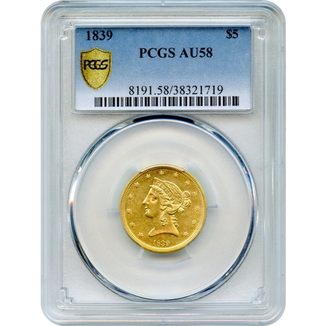 1839 $5 Liberty Head Half Eagle PCGS AU58
