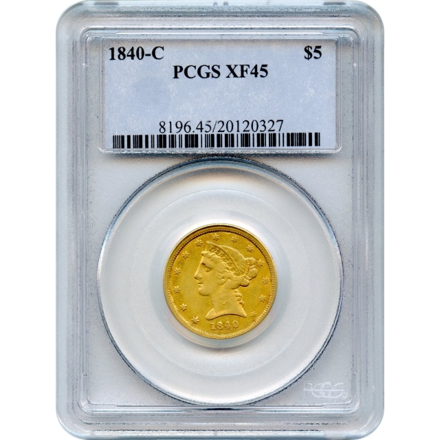 1840-C $5 Liberty Head Half Eagle PCGS XF45