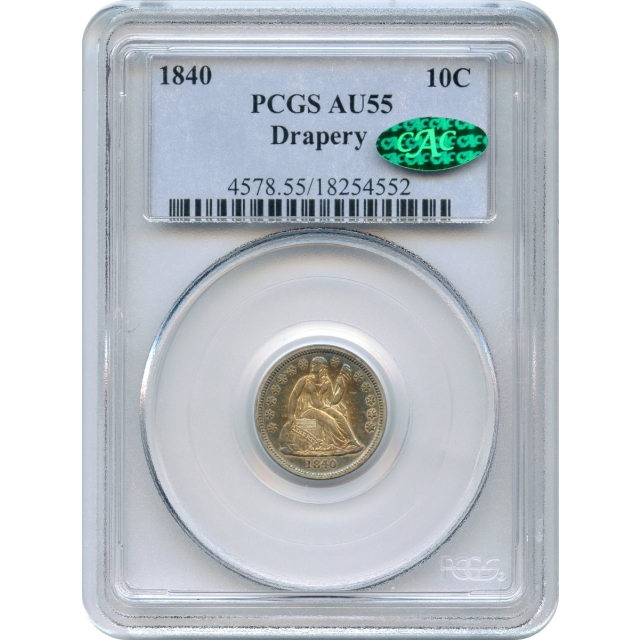 1840 10C Liberty Seated Dime, Drapery PCGS AU55 (CAC)