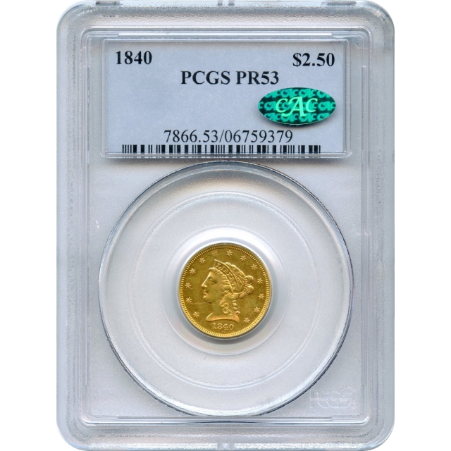 1840 $2.50 Liberty Head Quarter Eagle PCGS PR53 (CAC)