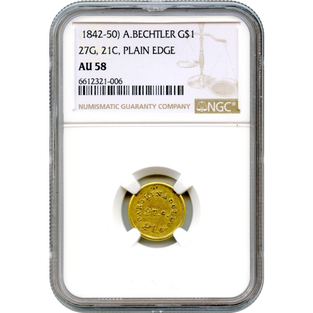 1840-42 Gold $1 A BECHTLER 27.G. 21.C. DOL: Plain Edge NGC AU58