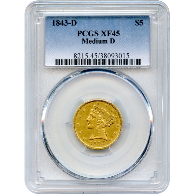 1843-D $5 Liberty Head Half Eagle, Medium D PCGS XF45