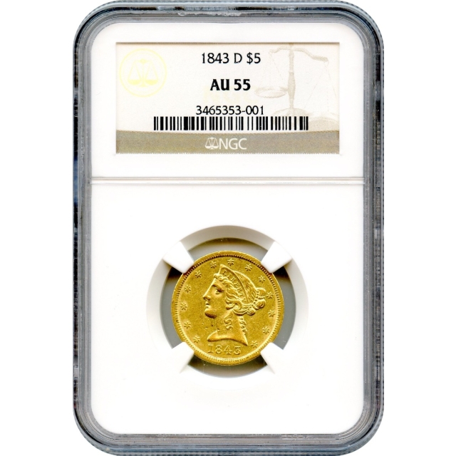 1843-D $5 Liberty Head Half Eagle NGC AU55