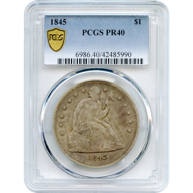 1845 $1 Liberty Seated Silver Dollar PCGS Proof-40 - Mintage of 15!