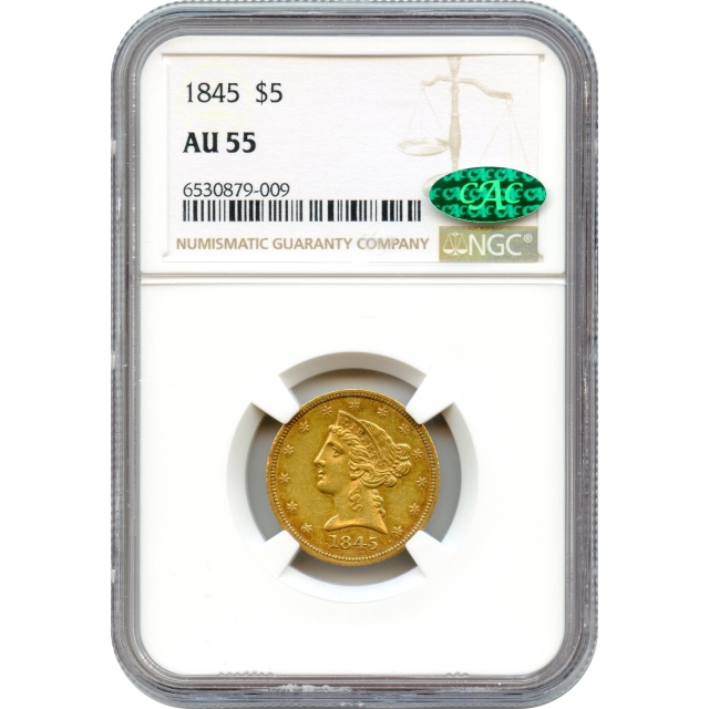 1845 $5 Liberty Head Half Eagle NGC AU55 (CAC)