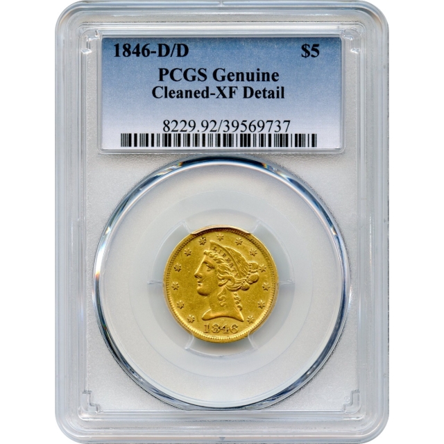 1846-D/D $5 Liberty Head Half Eagle Overmintmark PCGS Genuine XF Details