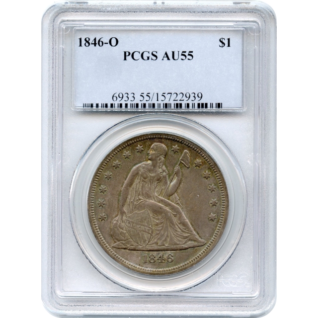 1846-O $1 Liberty Seated Silver Dollar PCGS AU55